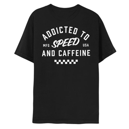 Addicted To Speed and Caffeine T-shirt